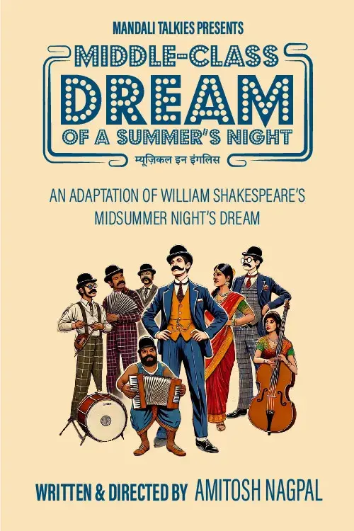 Mandali Talkies Presents Middle Class Dream of a Summer's Night at Prithvi Theatre