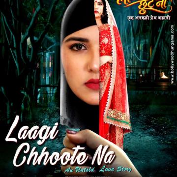 Laagi Chhoote Na Plot and Character Details