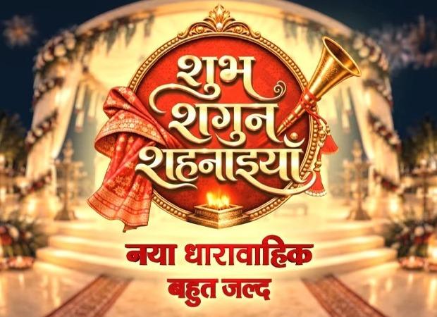 Zee TV Announces New Show Shubh Shagun Shehnaaiyan