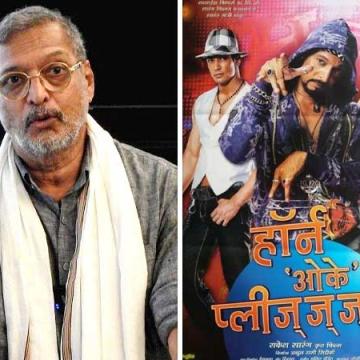 Nana Patekar Previously Explained Why Horn ‘OK’ Pleassss Never Released