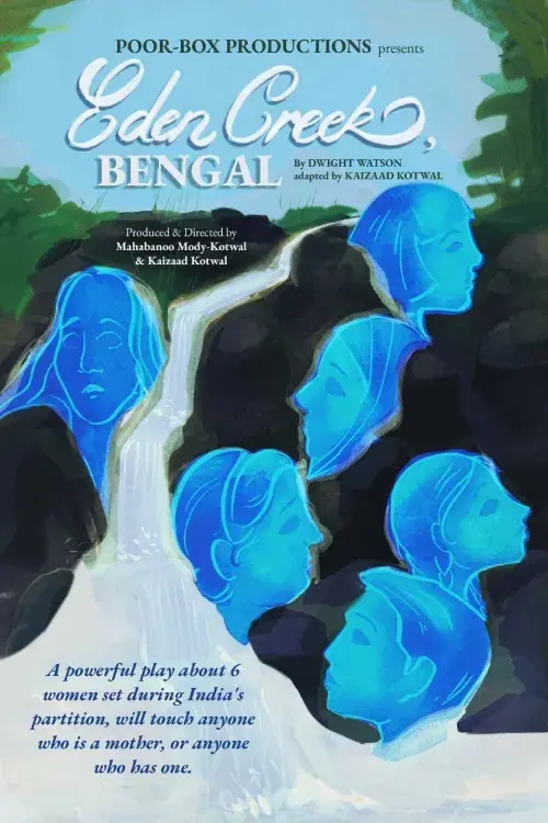 Poor-Box Productions Presents EDEN CREEK, BENGAL at Prithvi Theatre