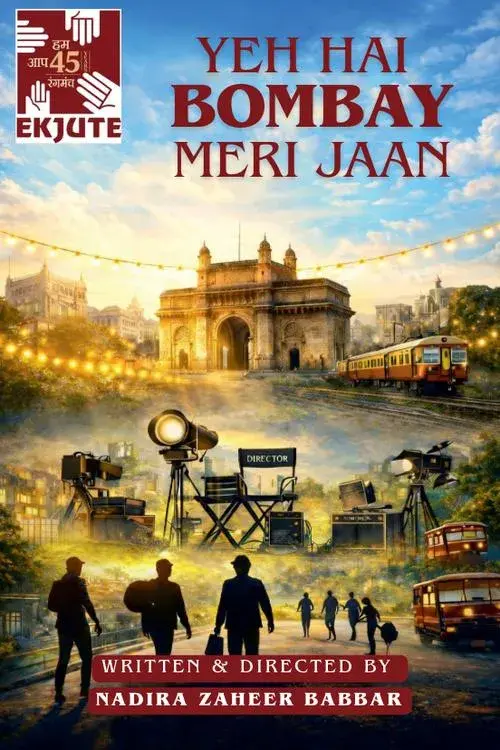 Ekjute Theatre Group Presents Yeh Hai Bombay Meri Jaan at Prithvi Theatre