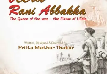 Ank Presents VEERA RANI ABBAKKA The Queen of the Seas at Prithvi Theatre