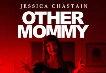 The Real-Life Inspiration Behind Jessica Chastain's Horror Film 'Other Mommy'
