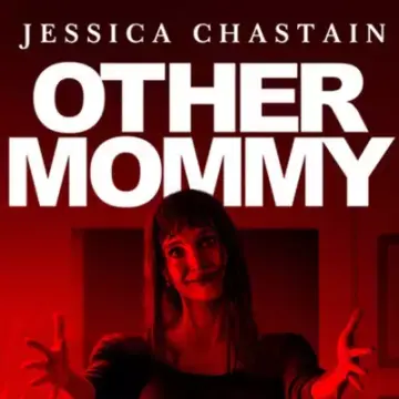 The Real-Life Inspiration Behind Jessica Chastain's Horror Film 'Other Mommy'