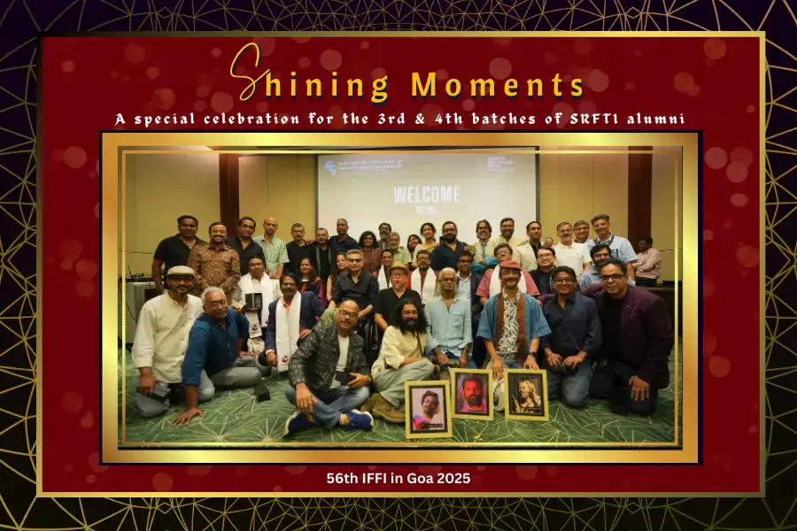 SRFTI and FTII Alumni Unite at IFFI 2025 in Goa