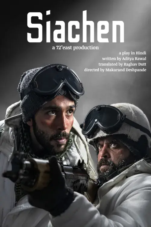 72 East Production Presents SIACHEN at Prithvi Theatre